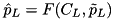 $ \hat{p}_L = F(C_L, \tilde{p}_L)$